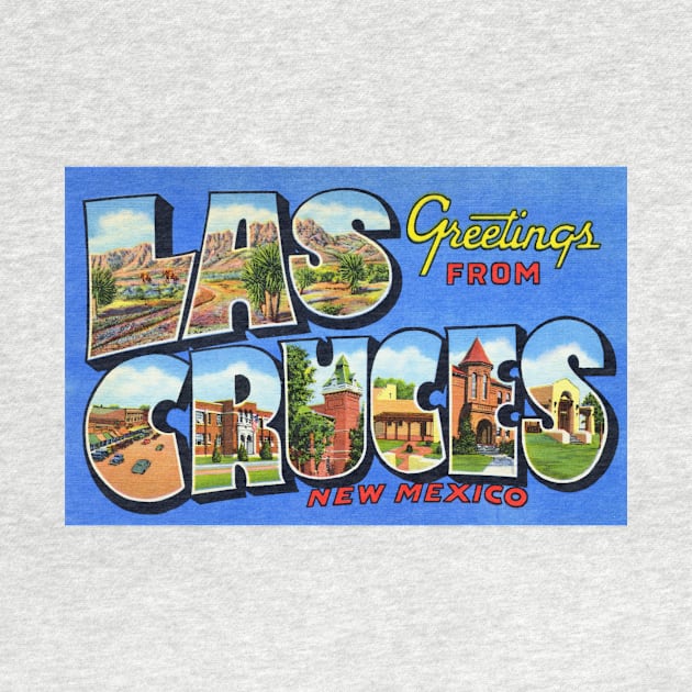 Greetings from Las Cruces New Mexico - Vintage Large Letter Postcard by Naves